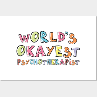 World's Okayest Psychotherapist Gift Idea Posters and Art